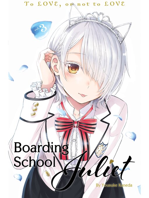 Title details for Boarding School Juliet, Volume 3 by Yousuke Kaneda - Available